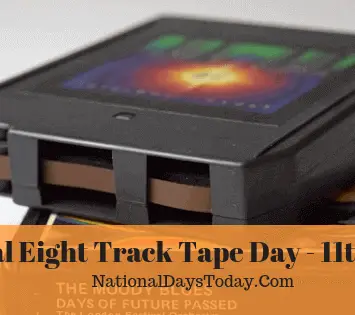 National Eight Track Tape Day