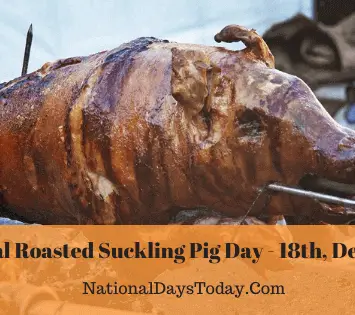 National Roasted Suckling Pig Day