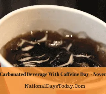 National Carbonated Beverage With Caffeine Day