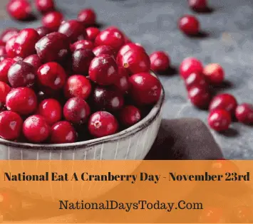 National Eat A Cranberry Day