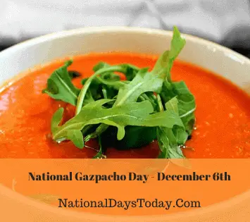 National Gazpacho Day