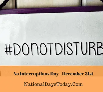 No Interruptions Day