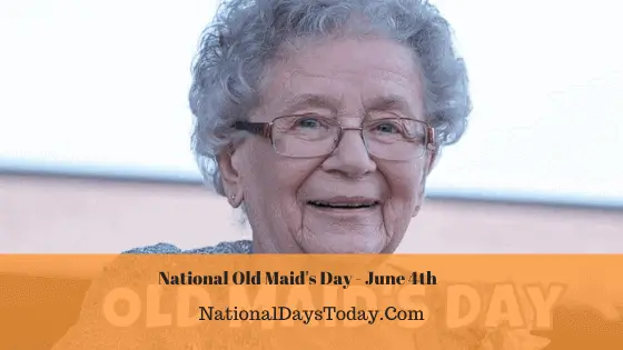 National Old Maid’s Day