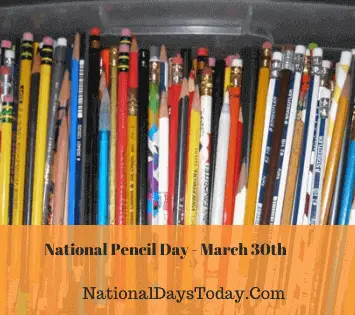 National Pencil Day