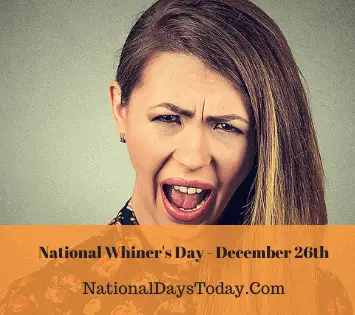National Whiner’s Day