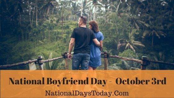 Happy national boyfriend day 2021
