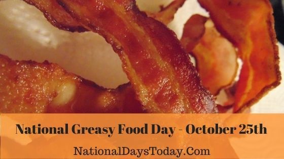 National Greasy Food Day 2023 Things You Should Know medical-teaching-materials