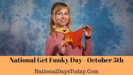 Celebrating National Get Funky Day on October 5th