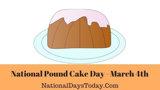 National Pound Cake Day