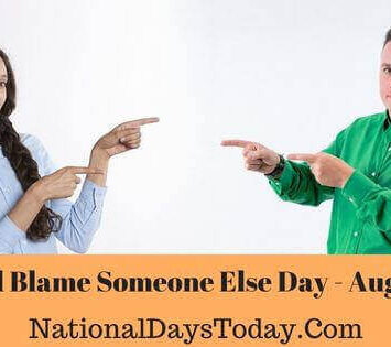 National Blame Someone Else Day
