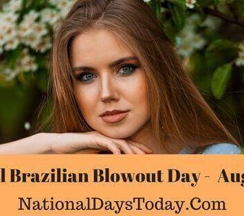 National Brazilian Blowout Day