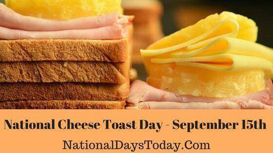 National Cheese Toast Day