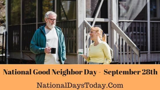 NATIONAL GOOD NEIGHBOR DAY - September 28 - National Day Calendar