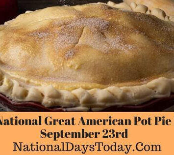 National Great American Pot Pie Day