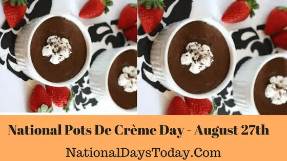 National Pots De Crème Day