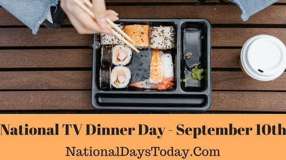 National TV Dinner Day