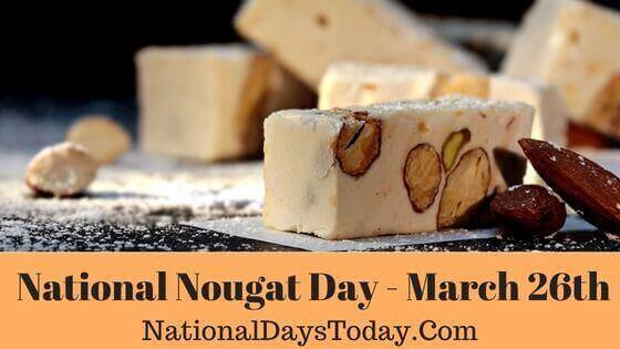 National Nougat Day