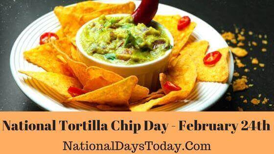 National Tortilla Chip Day 2023 - Things You Should Know National Tortilla Chip Day 2023 - Things You Should Know