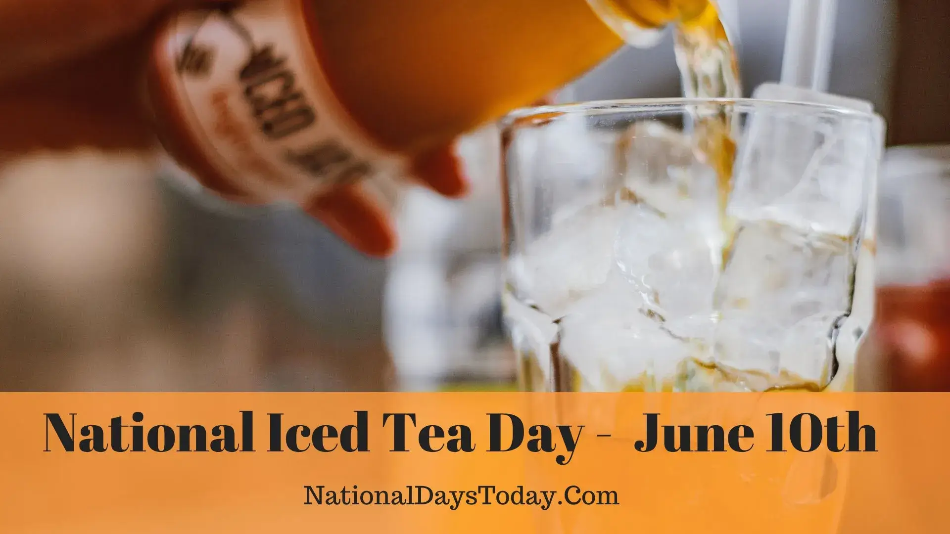 https://www.nationaldaystoday.com/wp-content/uploads/2023/05/Iced-Tea-Day.webp