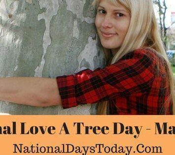 National Love A Tree Day