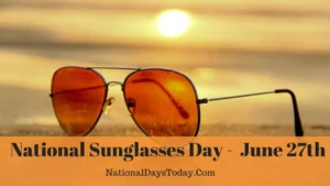 National Sunglasses Day