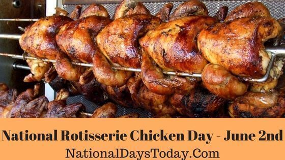 National Rotisserie Chicken Day