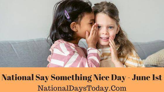 National Say Something Nice Day