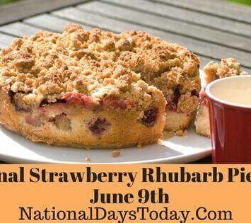 National Strawberry Rhubarb Pie Day