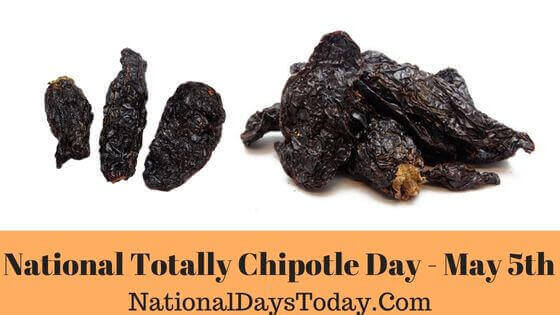 National Totally Chipotle Day