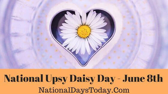 National Upsy Daisy Day