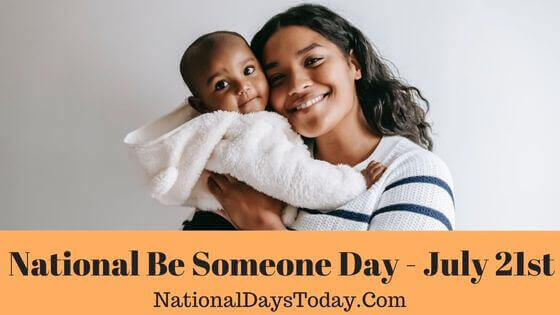 National Be Someone Day