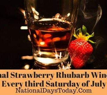 National Strawberry Rhubarb Wine Day