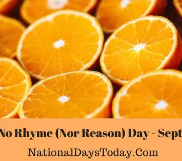 National No Rhyme (Nor Reason) Day