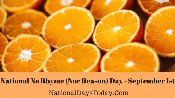 National No Rhyme (Nor Reason) Day